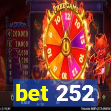 bet 252